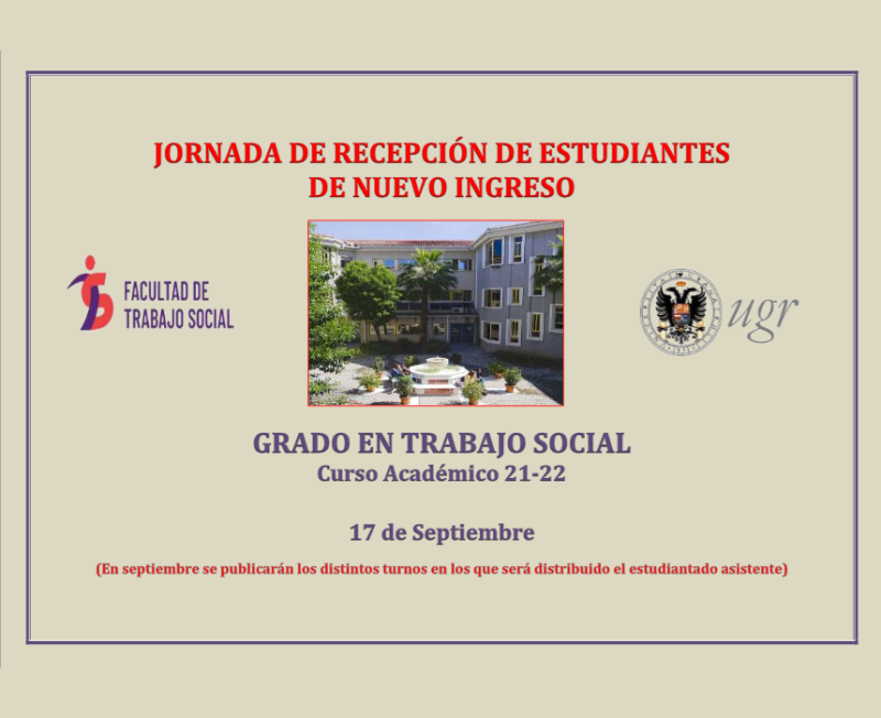 Jornada de Recepción de Estudiantes (Curso 2021-2022) Jornada de Recepción de Estudiantes del Curso 2021-2022